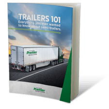 Premier Trailer Leasing Trailer 101 Guide